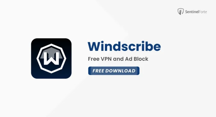 Windscribe VPN Free 2025