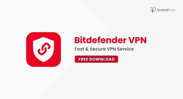 Bitdefender VPN 2025 Free Trial for Windows