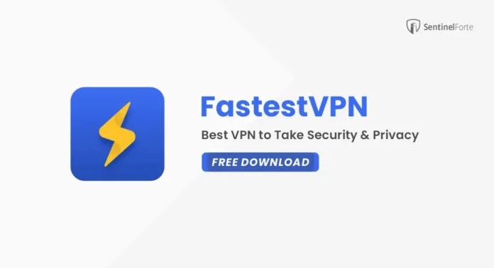 FastestVPN 2025 Free Trial for Windows
