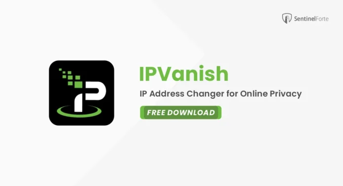 IPVanish VPN 2025 Free Trial